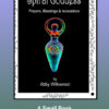 Spiral Goddess Book - Prayers, Blessings & Invocations